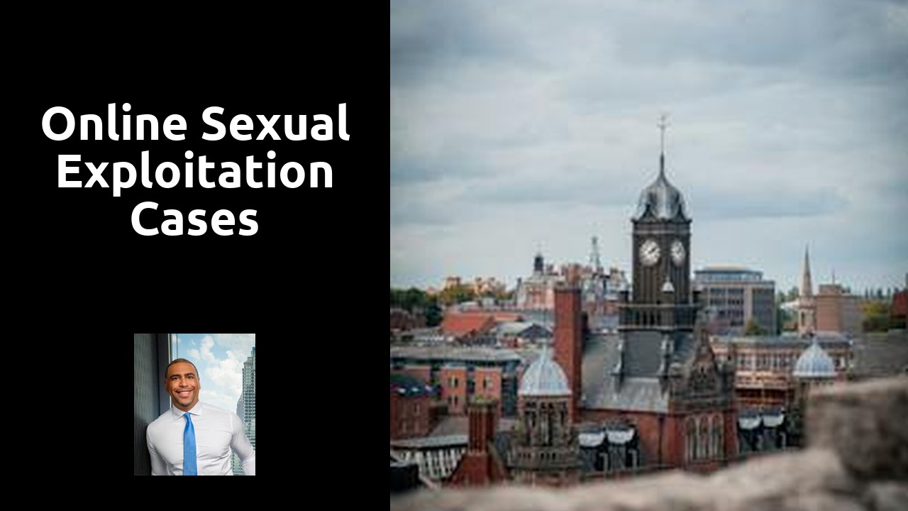 Online sexual exploitation cases